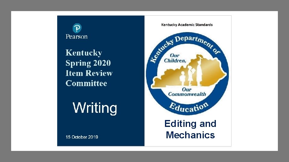 Kentucky KPREP Spring 2020 Item Review Committee Content Training Session Editing and Mechanics July
