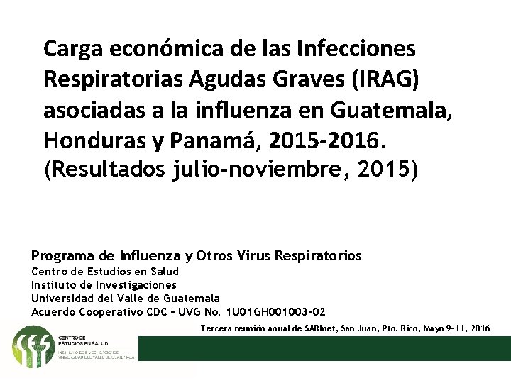 Carga económica de las Infecciones Respiratorias Agudas Graves (IRAG) asociadas a la influenza en