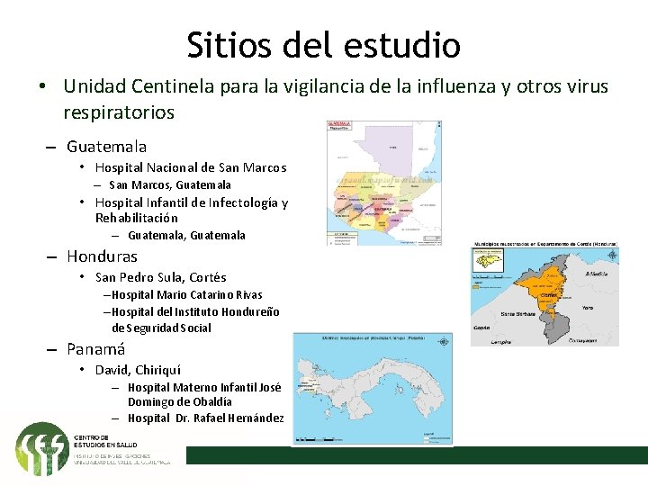 Sitios del estudio • Unidad Centinela para la vigilancia de la influenza y otros