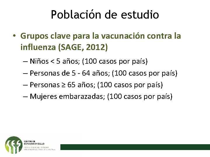 Población de estudio • Grupos clave para la vacunación contra la influenza (SAGE, 2012)