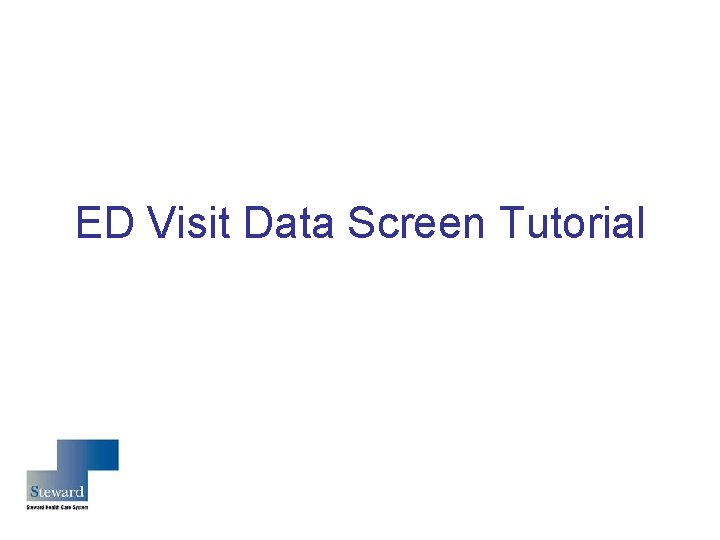 ED Visit Data Screen Tutorial 