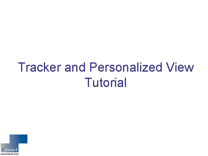 Tracker and Personalized View Tutorial 