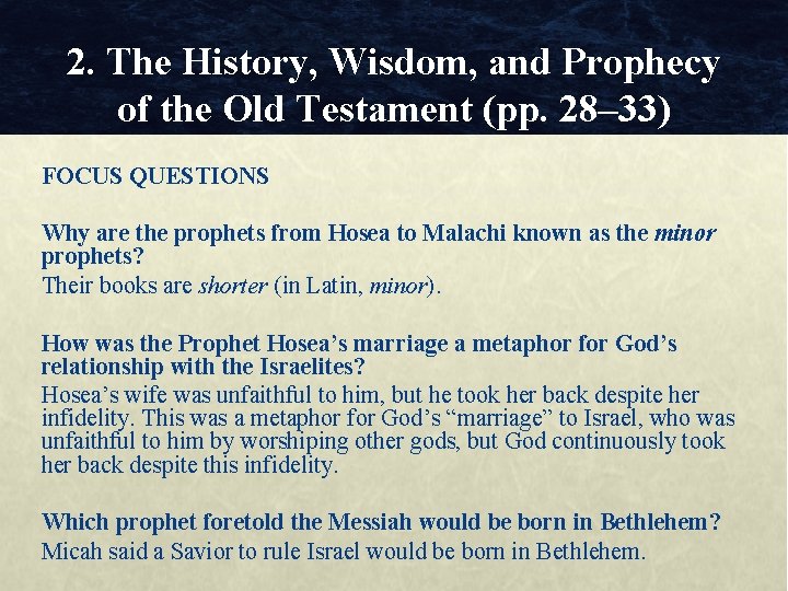 2. The History, Wisdom, and Prophecy of the Old Testament (pp. 28– 33) FOCUS