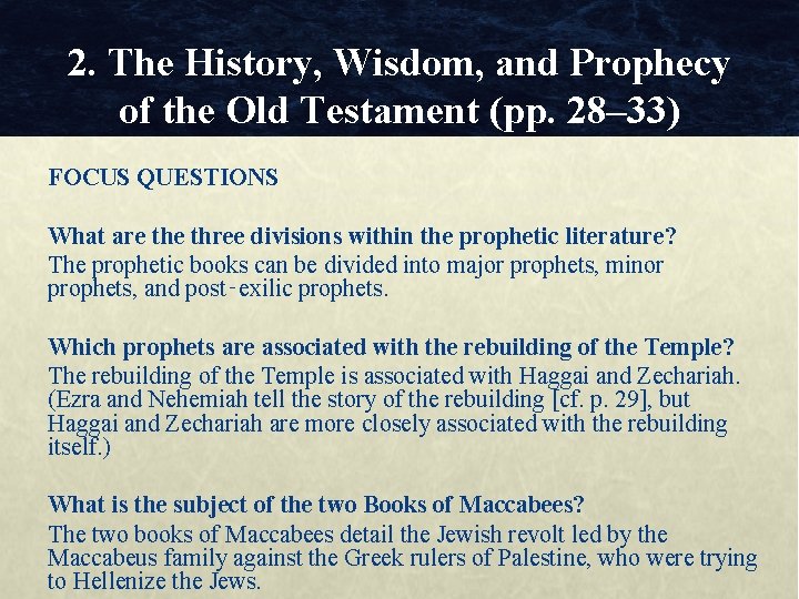 2. The History, Wisdom, and Prophecy of the Old Testament (pp. 28– 33) FOCUS