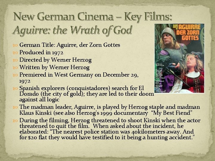 New German Cinema – Key Films: Aguirre: the Wrath of God German Title: Aguirre,