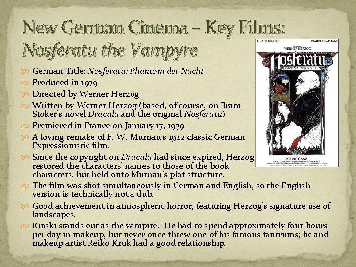 New German Cinema – Key Films: Nosferatu the Vampyre German Title: Nosferatu: Phantom der New German Cinema – Key Films: Nosferatu the Vampyre German Title: Nosferatu: Phantom der