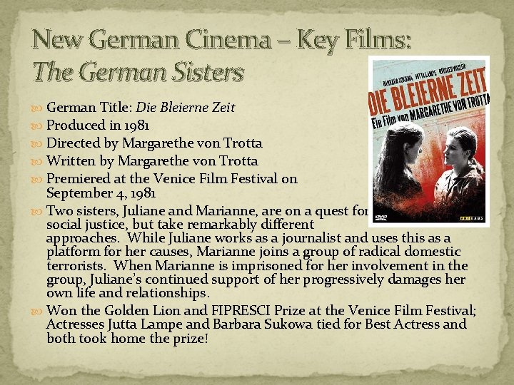 New German Cinema – Key Films: The German Sisters German Title: Die Bleierne Zeit New German Cinema – Key Films: The German Sisters German Title: Die Bleierne Zeit