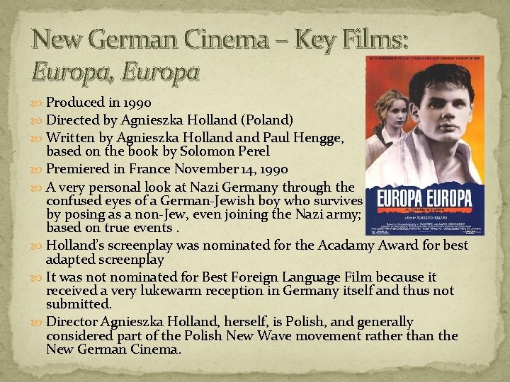 New German Cinema – Key Films: Europa, Europa Produced in 1990 Directed by Agnieszka