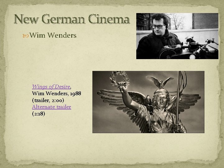 New German Cinema Wim Wenders Wings of Desire, Wim Wenders, 1988 (trailer, 2: 00) New German Cinema Wim Wenders Wings of Desire, Wim Wenders, 1988 (trailer, 2: 00)