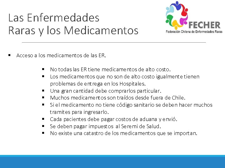 Las Enfermedades Raras y los Medicamentos § Acceso a los medicamentos de las ER.