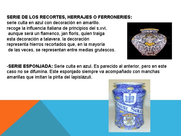 SERIE DE LOS RECORTES, HERRAJES O FERRONERIES: serie culta en azul con decoración en