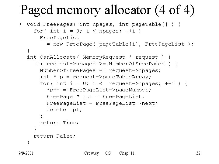Paged memory allocator (4 of 4) • void Free. Pages( int npages, int page.