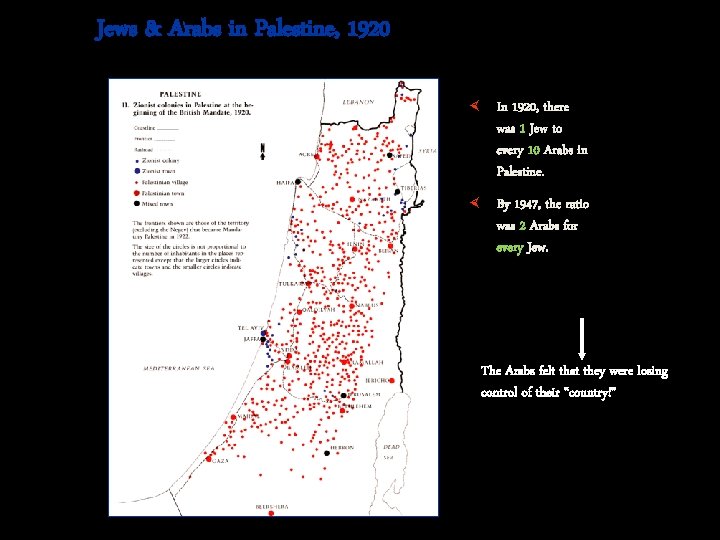 Jews & Arabs in Palestine, 1920 × In 1920, there was 1 Jew to