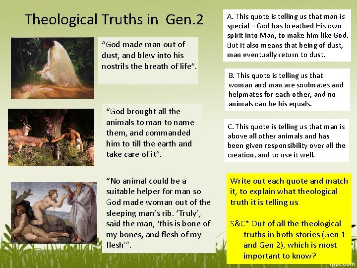 Theological Truths in Gen. 2 “God made man out of dust, and blew into