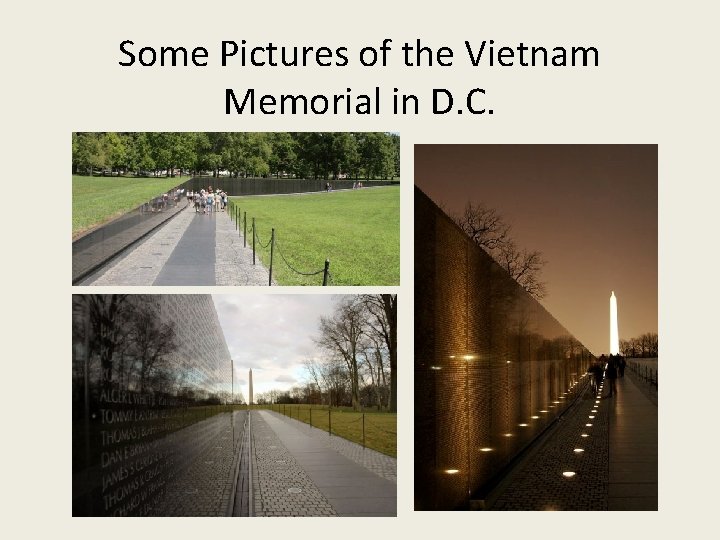 Some Pictures of the Vietnam Memorial in D. C. 