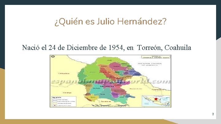 ¿Quién es Julio Hernández? Nació el 24 de Diciembre de 1954, en Torreón, Coahuila