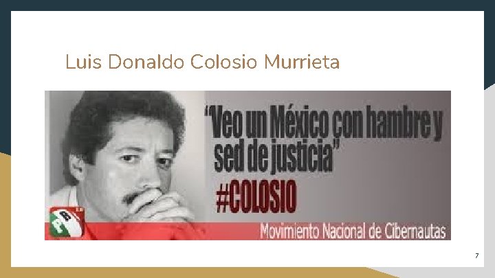 Luis Donaldo Colosio Murrieta 7 