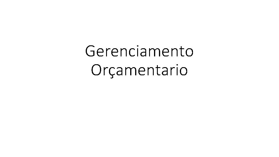 Gerenciamento Orçamentario 