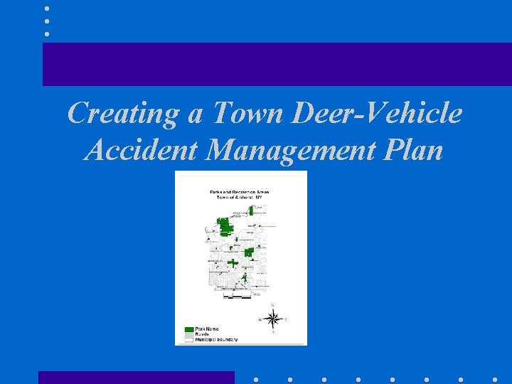 Creating a Town Deer-Vehicle Accident Management Plan 