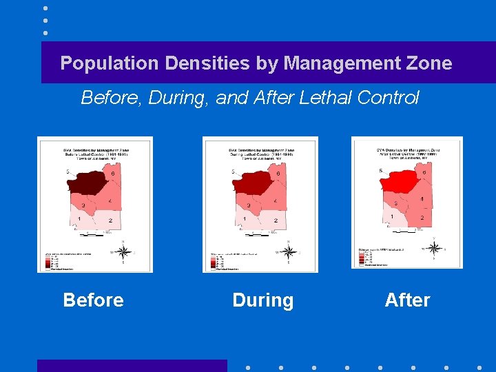 Population Densities by Management Zone Before, During, and After Lethal Control Before During After