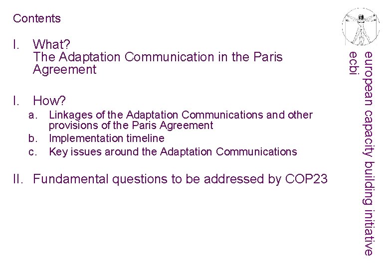 Contents I. How? a. Linkages of the Adaptation Communications and other provisions of the