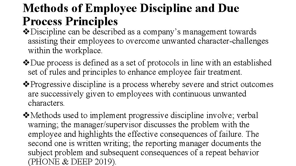 Methods of Employee Discipline and Due Process Principles v. Discipline can be described as