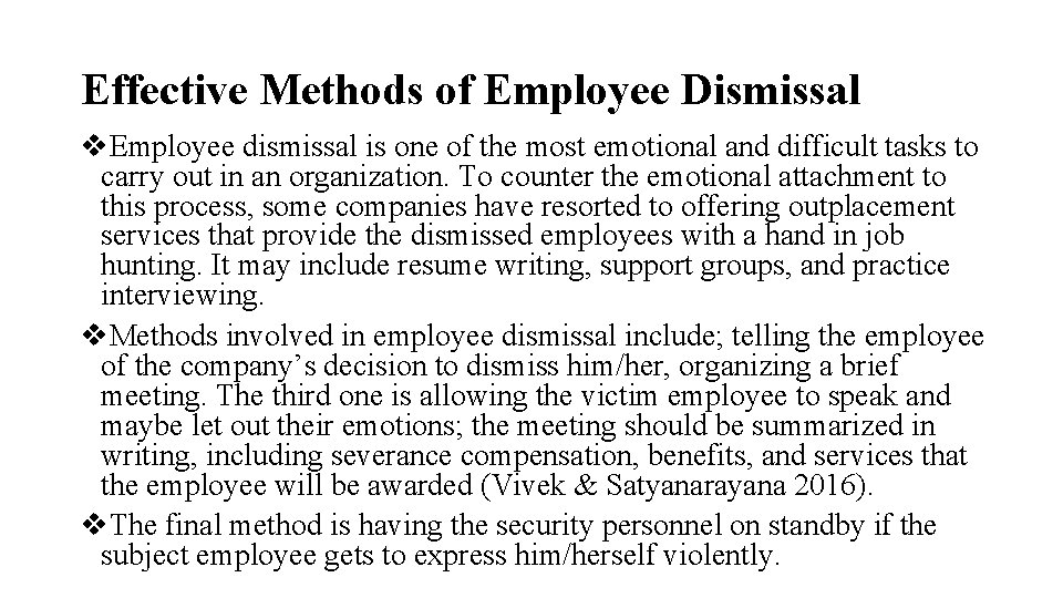 Effective Methods of Employee Dismissal v. Employee dismissal is one of the most emotional