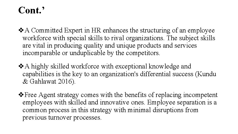 Cont. ’ v. A Committed Expert in HR enhances the structuring of an employee