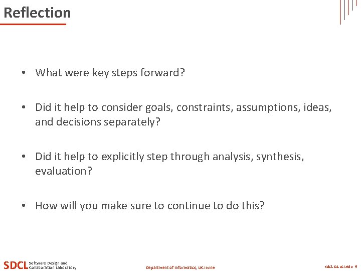 Reflection • What were key steps forward? • Did it help to consider goals,
