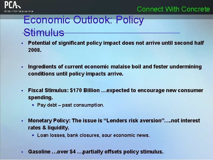 Connect With Concrete Economic Outlook: Policy Stimulus § Potential of significant policy impact does Connect With Concrete Economic Outlook: Policy Stimulus § Potential of significant policy impact does