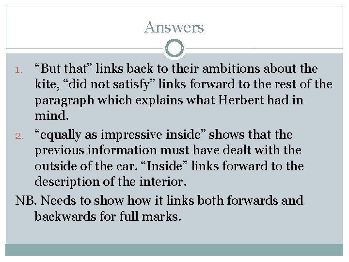 Answers “But that” links back to their ambitions about the kite, “did not satisfy”