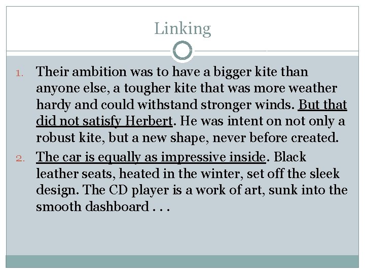 Linking Their ambition was to have a bigger kite than anyone else, a tougher