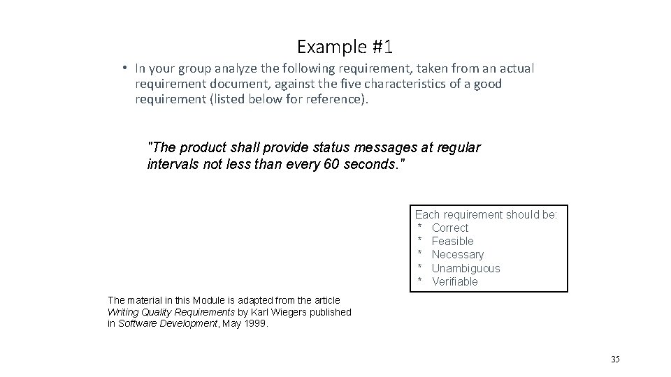 Example #1 • In your group analyze the following requirement, taken from an actual