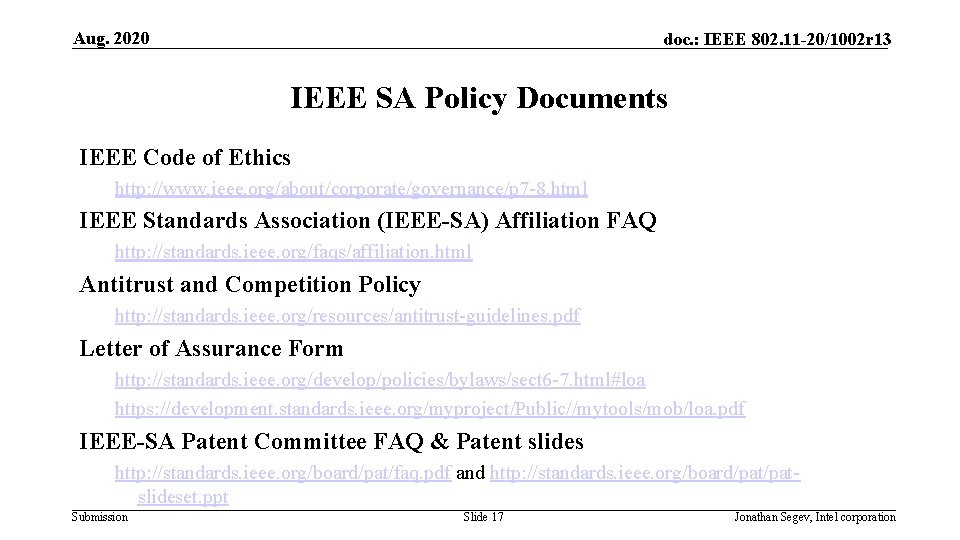 Aug. 2020 doc. : IEEE 802. 11 -20/1002 r 13 IEEE SA Policy Documents