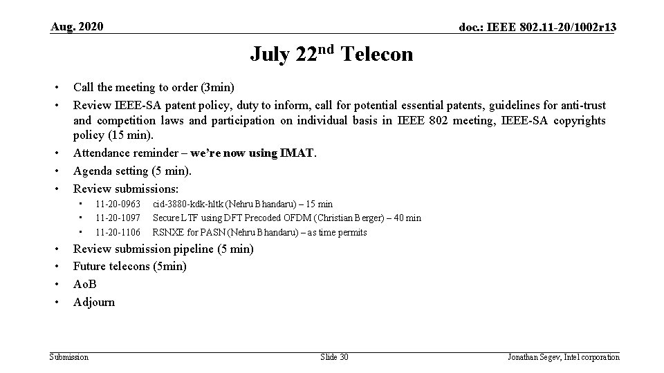 Aug. 2020 doc. : IEEE 802. 11 -20/1002 r 13 July 22 nd Telecon