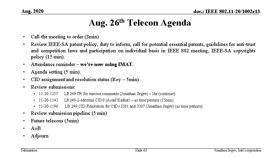 Aug. 2020 doc. : IEEE 802. 11 -20/1002 r 13 Aug. 26 th Telecon