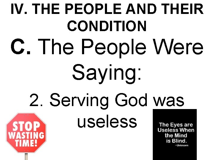IV. THE PEOPLE AND THEIR CONDITION C. The People Were Saying: 2. Serving God