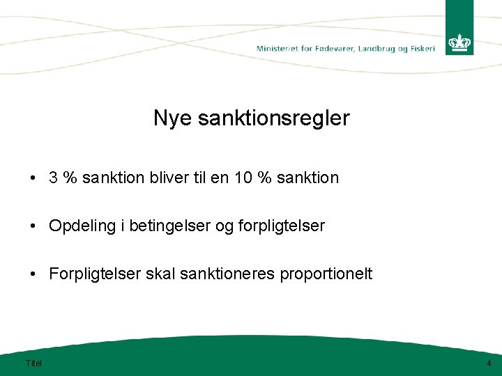 Nye sanktionsregler • 3 % sanktion bliver til en 10 % sanktion • Opdeling Nye sanktionsregler • 3 % sanktion bliver til en 10 % sanktion • Opdeling
