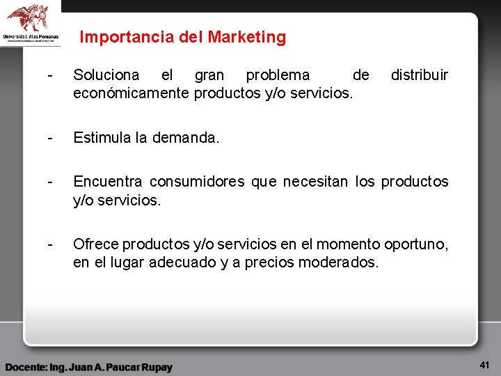 Importancia del Marketing - Soluciona el gran problema de económicamente productos y/o servicios. -