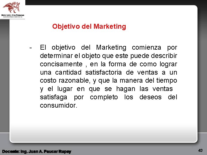 Objetivo del Marketing - El objetivo del Marketing comienza por determinar el objeto que