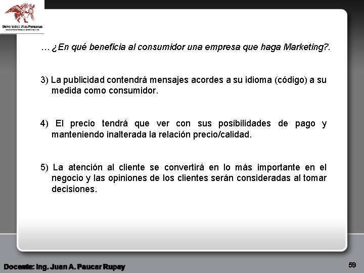 … ¿En qué beneficia al consumidor una empresa que haga Marketing? . 3) La