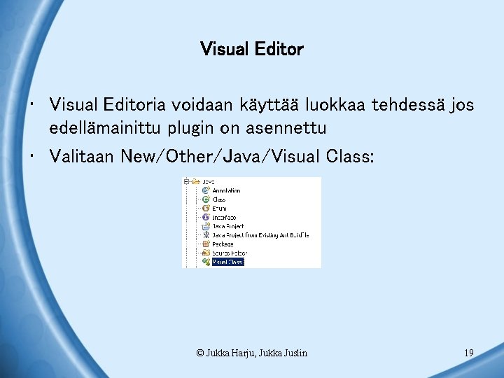 Visual Editor • Visual Editoria voidaan käyttää luokkaa tehdessä jos edellämainittu plugin on asennettu