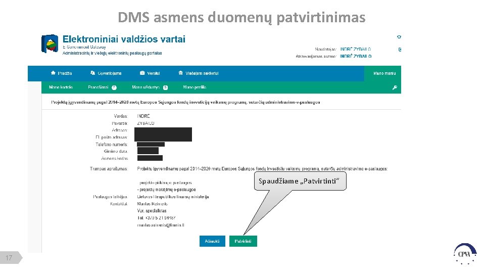 DMS asmens duomenų patvirtinimas Spaudžiame „Patvirtinti“ 17 