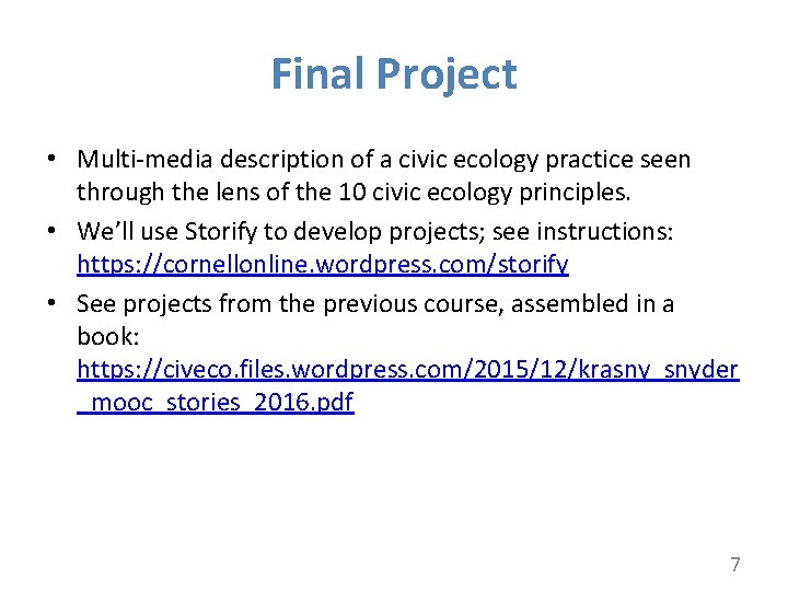 Final Project • Multi-media description of a civic ecology practice seen through the lens