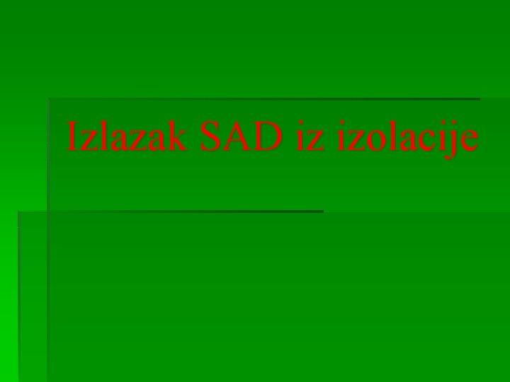 Izlazak SAD iz izolacije 