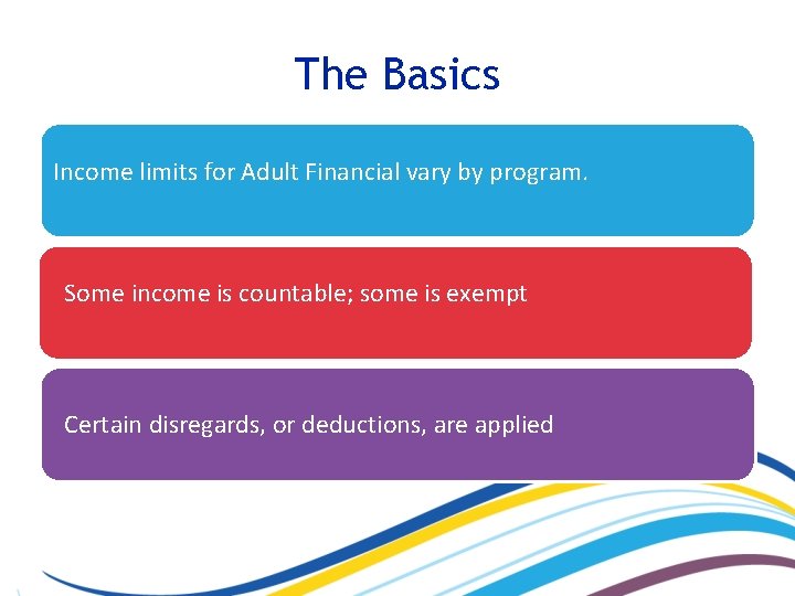 Expanding Foundations Income Goal and Objectives Goal Participants