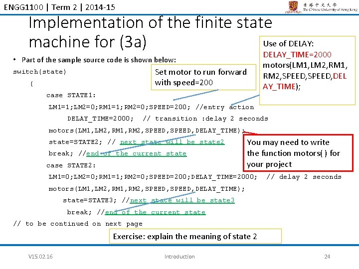 ENGG 1100 | Term 2 | 2014 -15 Implementation of the finite state Use