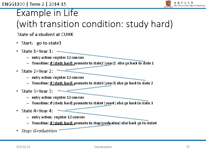 ENGG 1100 | Term 2 | 2014 -15 Example in Life (with transition condition: