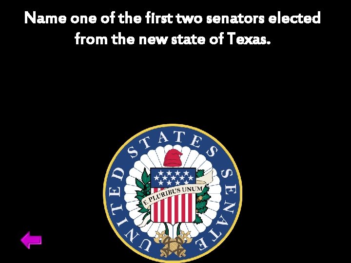 Name one of the first two senators elected from the new state of Texas.