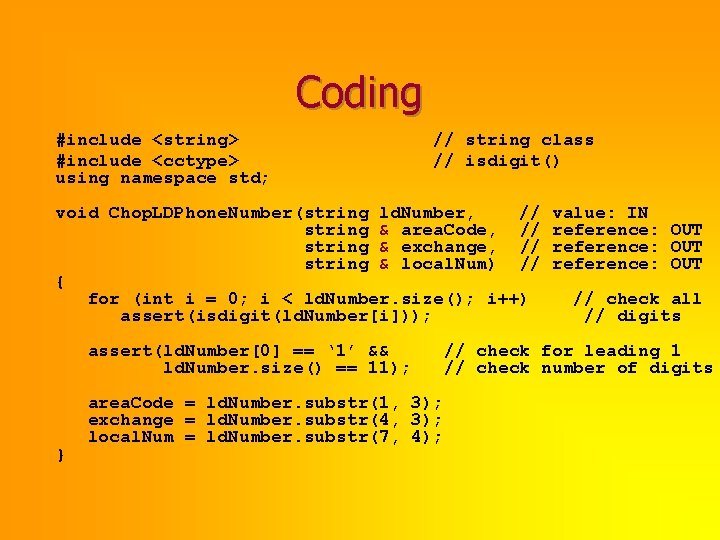 Coding #include <string> #include <cctype> using namespace std; // string class // isdigit() void